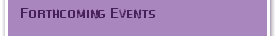 Forthcoming Events